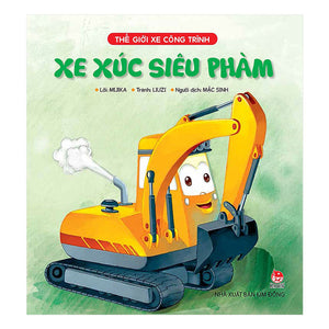 Combo Thế Giới Xe Công Trình (6 Cuốn)