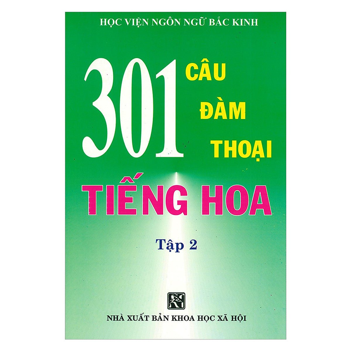 301 Câu Đàm Thoại Tiếng Hoa - Tập 2