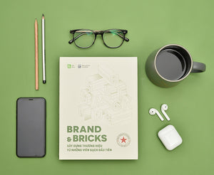 Brand & Bricks - Xây Dựng Thương Hiệu Từ Những Viên Gạch Đầu Tiên