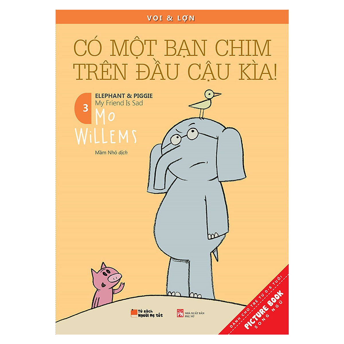 Voi & Lợn - Tập 3 - Có Một Bạn Chim Trên Đầu Cậu Kìa!