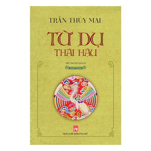 Từ Dụ Thái Hậu - Quyển Thượng