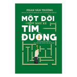 Tải hình ảnh vào trình xem Thư viện, Combo 3 Cuốn Di Sản Của Gs. Phan Văn Trường Để Lại Cho Thế Hệ Sau: Một Đời Thương Thuyết + Một Đời Quản Trị + Một Đời Như Kẻ Tìm Đường (Cả Đời Trên Thương Trường)
