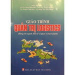 Tải hình ảnh vào trình xem Thư viện, Giáo Trình Quản Trị Logistics (Dùng Cho Ngành Kinh Tế Và Quản Trị Kinh Doanh)
