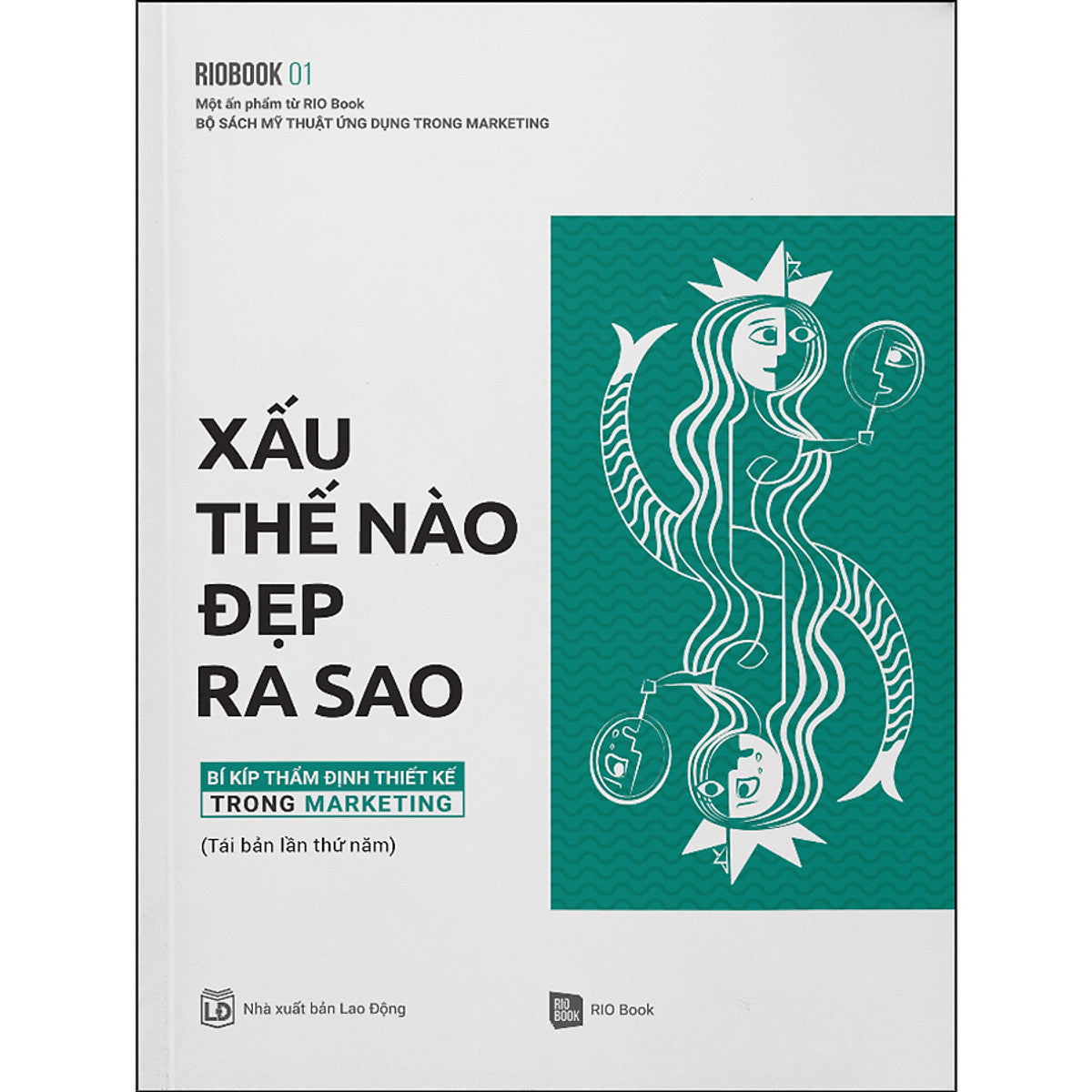 Xấu Thế Nào Đẹp Ra Sao – Bí Kíp Thẩm Định Thiết Kế Trong Marketing