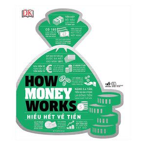 How Money Works - Hiểu Hết Về Tiền